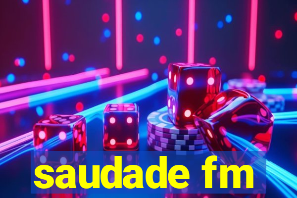 saudade fm